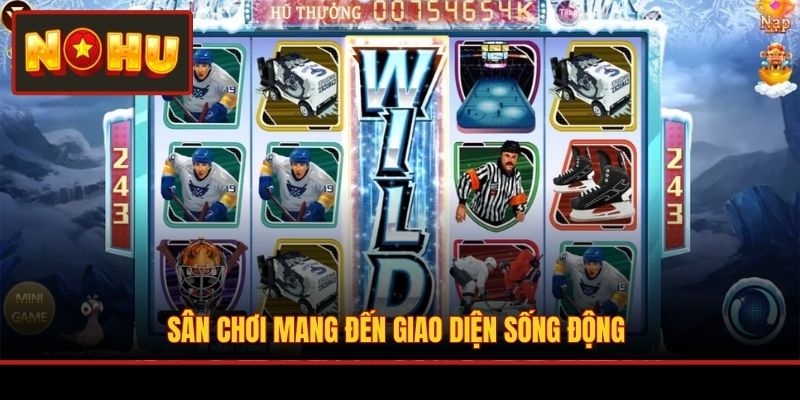 Sân chơi mang đến giao diện sống động